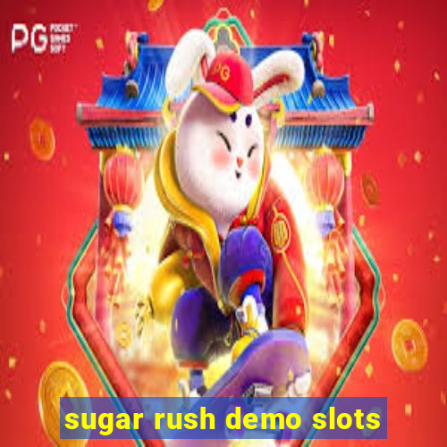 sugar rush demo slots